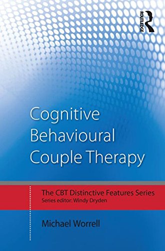 Cognitive Behavioural Couple Therapy: Distinctive Features