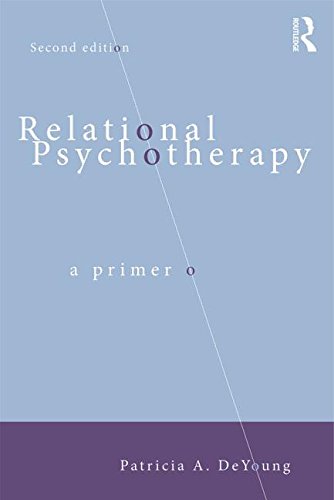 Relational Psychotherapy: A Primer: Second Edition