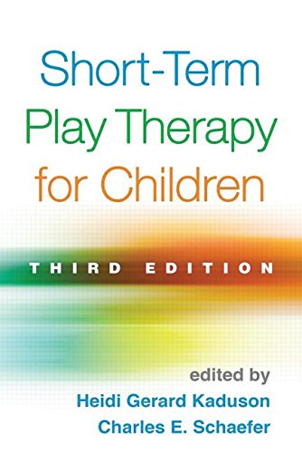 Short-Term Play Therapy for Children: Third Edition