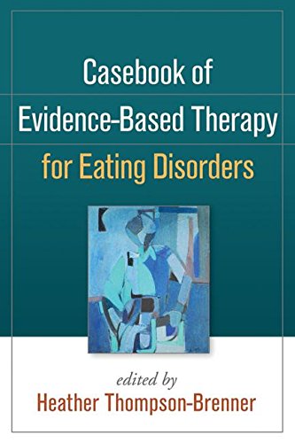 Casebook of Evidence-Based Therapy for Eating Disorders