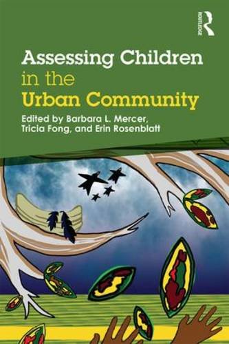 Assessing Children in the Urban Community: Bringing in the Village