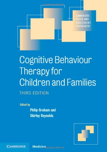 Cognitive Behaviour Therapy for Children and Families: Third Edition
