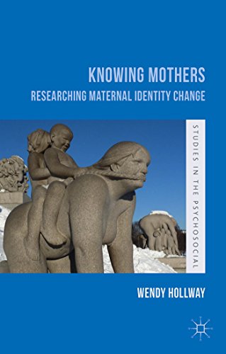 Knowing Mothers: Researching Maternal Identity Change
