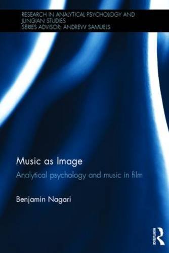Music as Image: Analytical Psychology and Music in Film