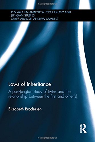 Laws of Inheritance: A Post-Jungian Study of Twins and the Relationship Between the First and Other(S)