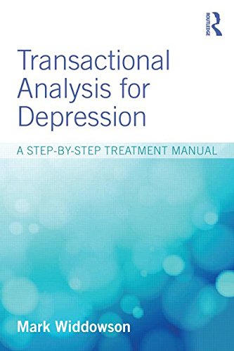 Transactional Analysis for Depression: A Step-by-Step Treatment Manual
