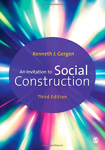An Invitation to Social Construction: Third Edition