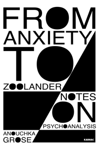 From Anxiety to Zoolander: Notes on Psychoanalysis