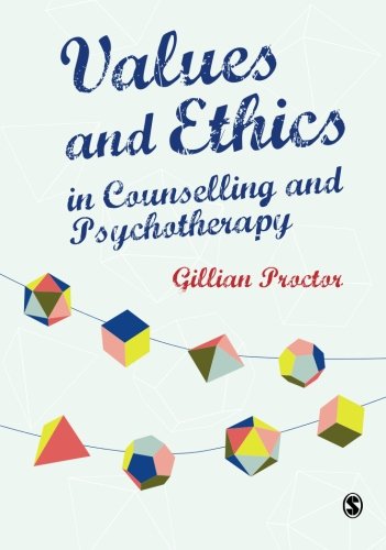 Values and Ethics in Counselling and Psychotherapy