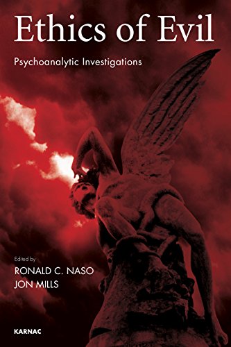 Ethics of Evil: Psychoanalytic Investigations