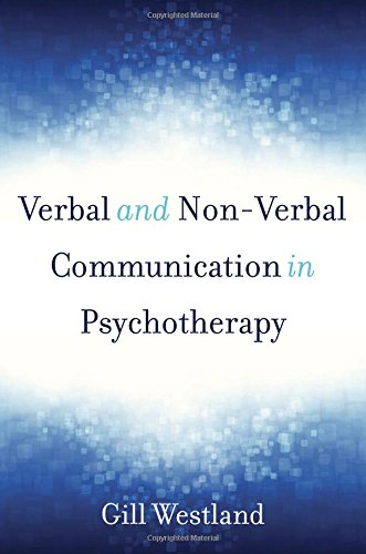 Verbal and Non-Verbal Communication in Psychotherapy