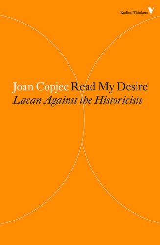 Read My Desire: Lacan Against the Historicists