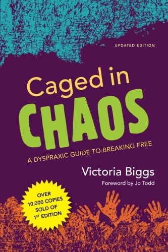 Caged in Chaos: A Dyspraxic Guide to Breaking Free