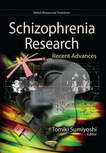 Schizophrenia Research: Recent Advances