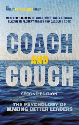 Coach and Couch: The Psychology of Making Better Leaders: Second Edition
