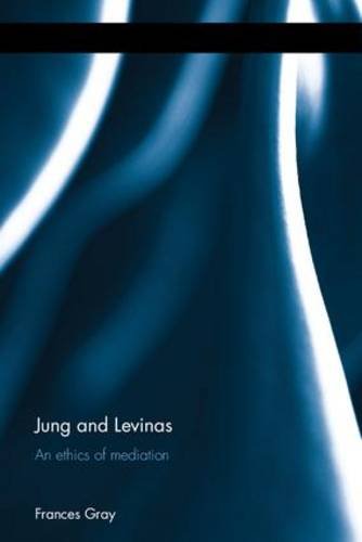 Jung and Levinas: An Ethics of Mediation