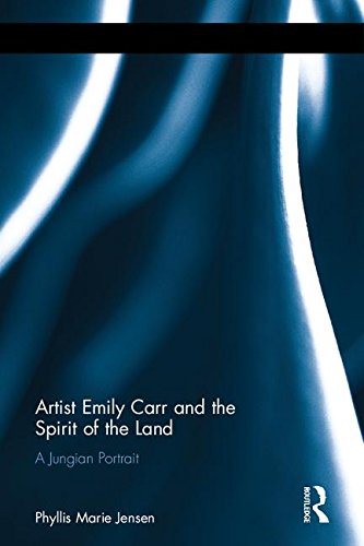 Artist Emily Carr and the Spirit of the Land: A Jungian Portrait