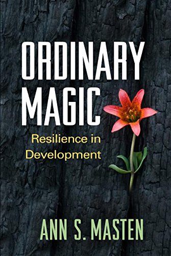 Ordinary Magic: Resilience in Development