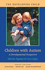 Children with Autism: A developmental perspective