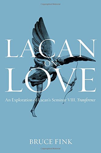 Lacan on Love: An Exploration of Lacan's Seminar VIII, Transference