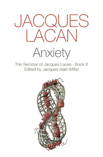 Anxiety: The Seminar of Jacques Lacan: Book X
