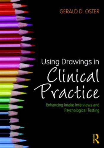 Using Drawings in Clinical Practice: Enhancing Intake Interviews and Psychological Testing