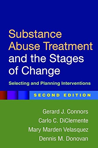 Substance Abuse Treatment and the Stages of Change: Selecting and Planning Interventions: Second Edition