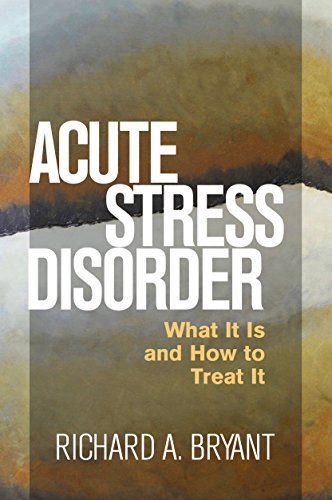 Acute Stress Disorder: What it is and How to Treat it