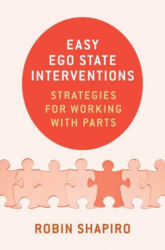 Easy Ego State Interventions: Strategies for Working with Parts