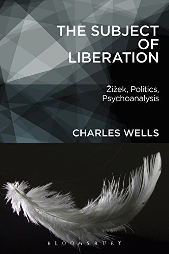The Subject of Liberation: Zizek, Politics, Psychoanalysis