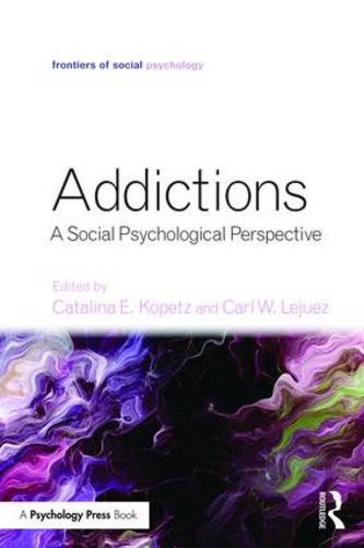 Addictions: A Social Psychological Perspective