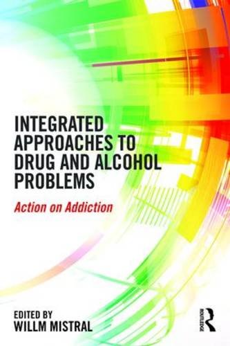 Integrated Approaches to Drug and Alcohol Problems: Action on Addiction