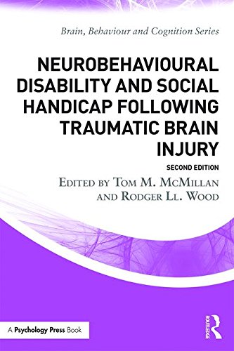 Neurobehavioural Disability and Social Handicap Following Traumatic Brain Injury: Second Edition