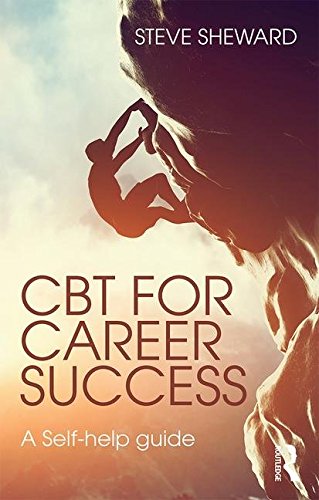 CBT for Career Success: A Self-Help Guide