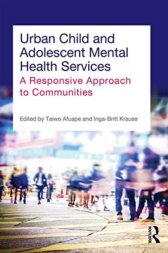 Urban Child and Adolescent Mental Health Services: A Responsive Approach to Communities