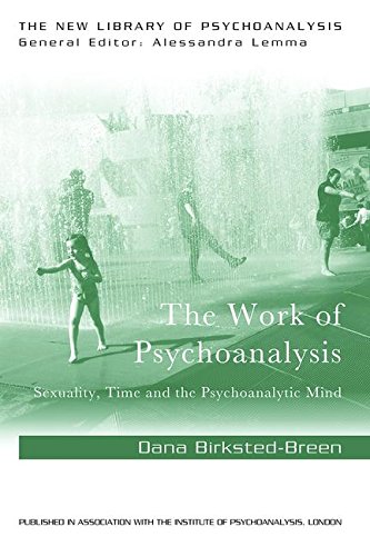 The Work of Psychoanalysis: Sexuality, Time and the Psychoanalytic Mind