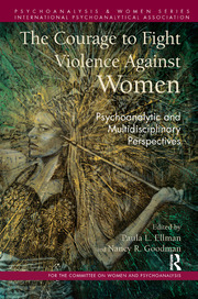 The Courage to Fight Violence Against Women: Psychoanalytic and Multidisciplinary Perspectives