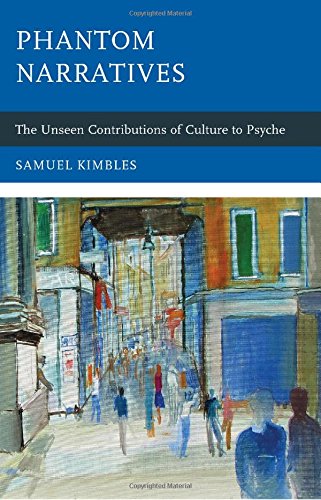 Phantom Narratives: The Unseen Contributions of Culture to Psyche