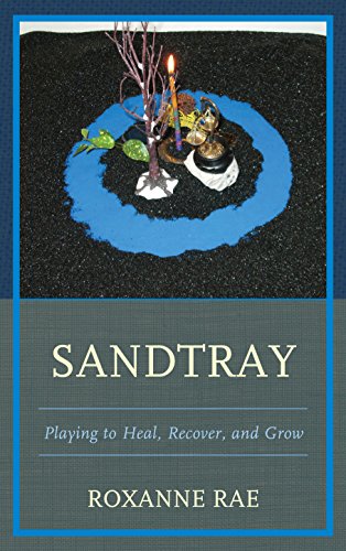 Sandtray: Playing to Heal, Recover, and Grow