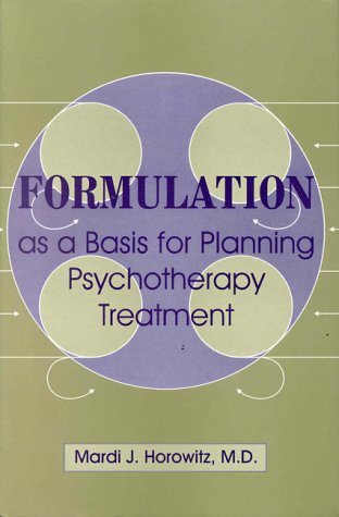 Formulation as a Basis for Planning Psychotherapy Treatment