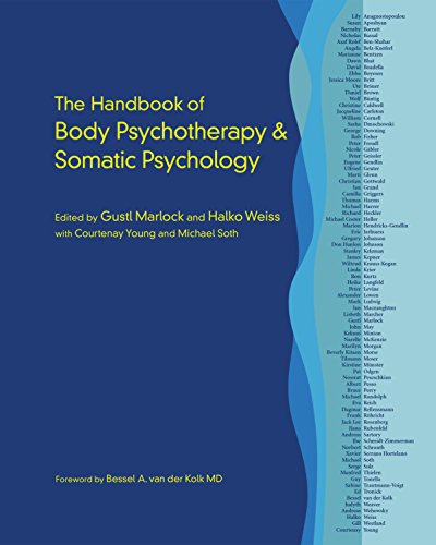 The Handbook of Body Psychotherapy and Somatic Psychology