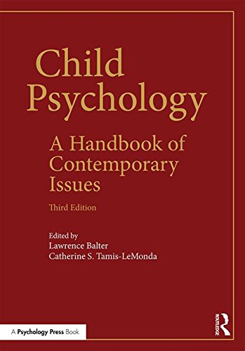 Child Psychology: A Handbook of Contemporary Issues: Third Edition