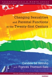 Changing Sexualities and Parental Functions in the Twenty-First Century