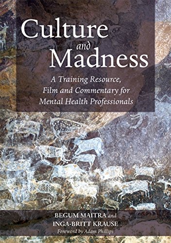 Culture and Madness: A Training Resource, Film and Commentary for Mental Health Professionals
