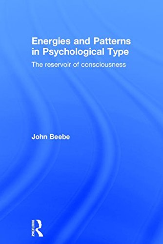 Energies and Patterns in Psychological Type: The Reservoir of Consciousness