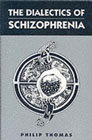 The dialectics of schizophrenia