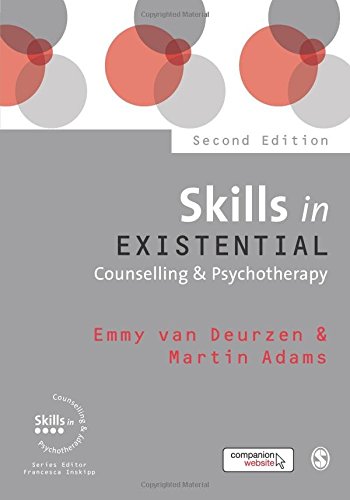 Skills in Existential Counselling and Psychotherapy