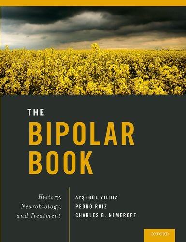 The Bipolar Book: History, Neurobiology, and Treatment