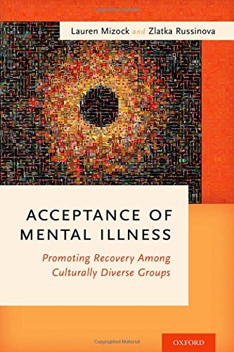 Acceptance of Mental Illness: Promoting Recovery Among Culturally Diverse Groups