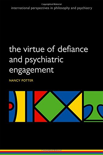 The Virtue of Defiance and Psychiatric Engagement